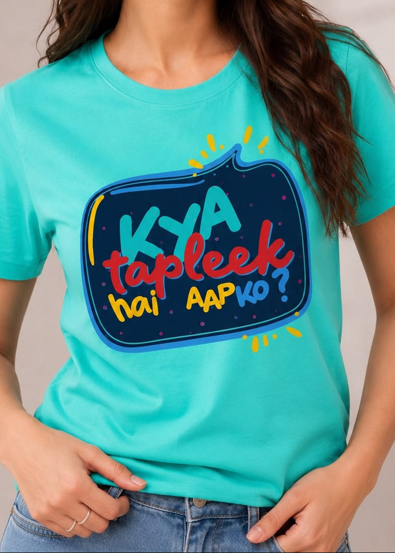 Kya Tapleek Hai Aapko Regular Fit Printed T-shirt For Women's Aqua Green