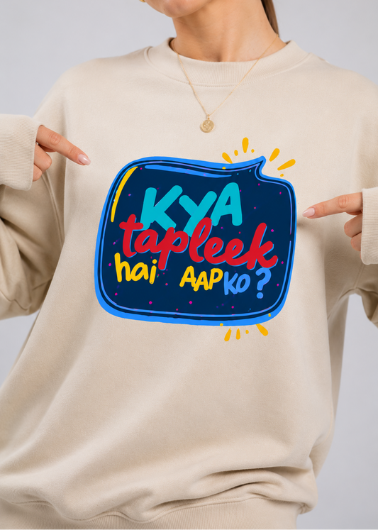 Kya Tapleek Hai Aapko Regular Fit Printed Sweatshirt For Women’s Beige
