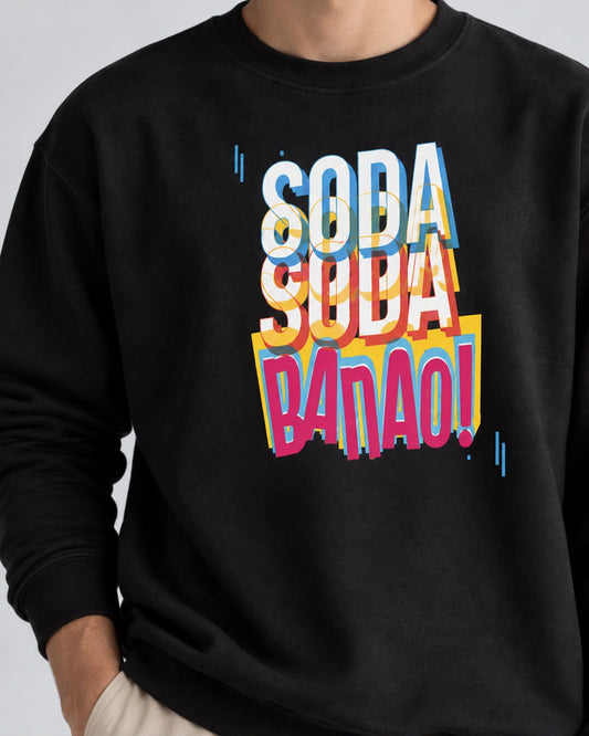 Soda Soda Banao Winter Sweatshirt For Men’s