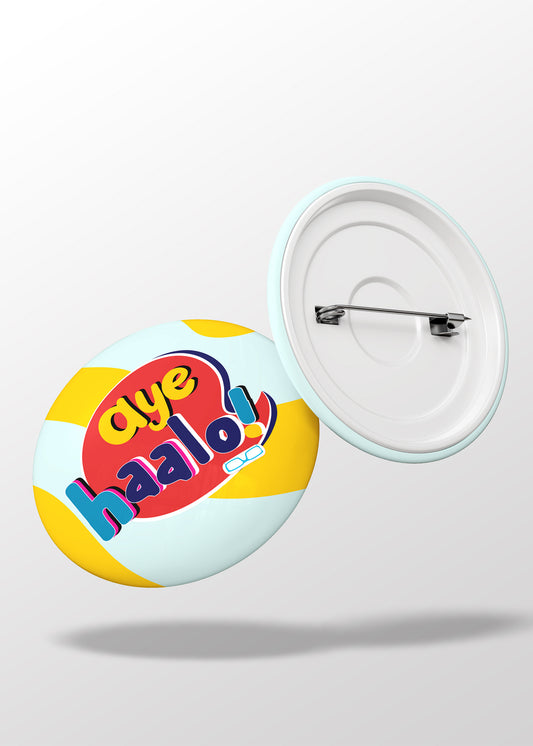 Aye Haalo Button Badge